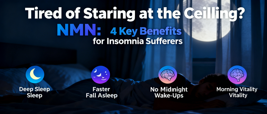 NMN: 4 Key Benefits for Insomnia Sufferers
